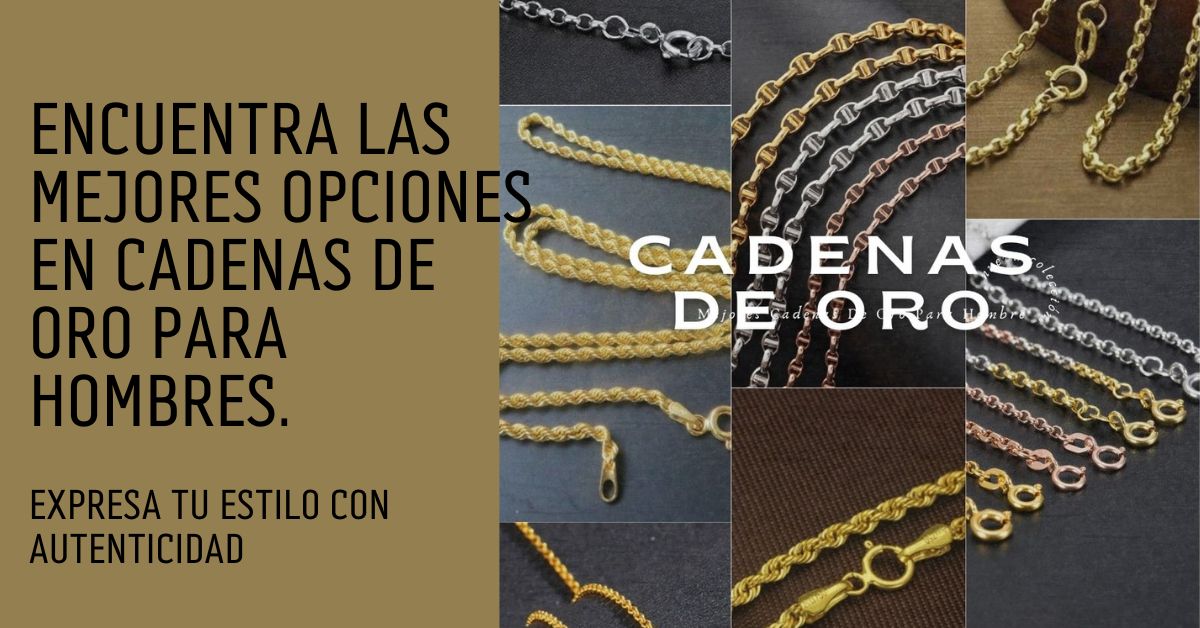 10 Mejores Modelos De Cadenas De Oro Para Hombre