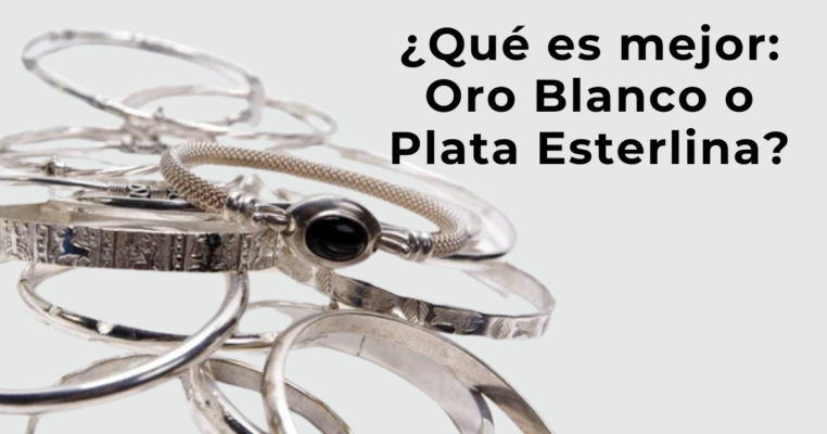 ¿Qué es mejor Oro Blanco o Plata Esterlina